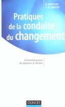 Couverture du livre « Pratiques de la conduite du changement ; comment passer du discours à l'action » de D Autissier et J-M Moutot aux éditions Dunod