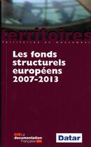 Couverture du livre « Les fonds structurels européens 2007-2013 » de  aux éditions Documentation Francaise