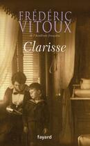 Couverture du livre « Clarisse » de Vitoux-F aux éditions Fayard