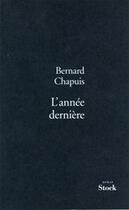 Couverture du livre « L'année dernière » de Chapuis-B aux éditions Stock