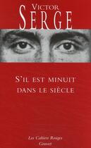 Couverture du livre « S'il est minuit dans le siècle » de Victor Serge aux éditions Grasset