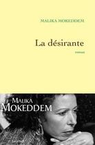 Couverture du livre « La désirante » de Malika Mokeddem aux éditions Grasset