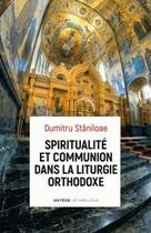 Couverture du livre « Spiritualité et communion dans la liturgie orthodoxe » de Dumitri Staniloae aux éditions Artege
