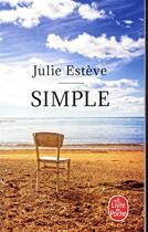 Couverture du livre « Simple » de Julie Esteve aux éditions Le Livre De Poche