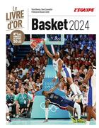 Couverture du livre « Le livre d'or du basket (édition 2024) » de Yann Ohnona et Yann Casseville aux éditions Solar