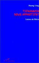 Couverture du livre « Tienanmen nous appartient - lettres de pekin » de  aux éditions Editions L'harmattan