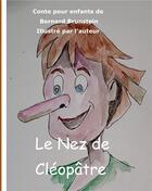 Couverture du livre « Le nez de cléopâtre » de Brunstein Bernard aux éditions Books On Demand