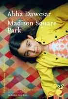 Couverture du livre « Madison square park » de Abha Dawesar aux éditions Heloise D'ormesson