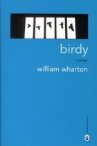 Couverture du livre « Birdy » de William Wharton aux éditions Gallmeister