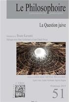 Couverture du livre « Le philosophoire n 51 -la question juive - hiver 2018 » de  aux éditions Philosophoire