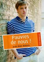 Couverture du livre « Pauvres de nous ! (pulp gay) » de Jean-Marc Brieres aux éditions Textes Gais
