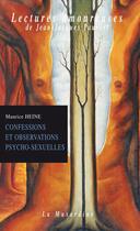 Couverture du livre « Confessions et observations psycho-sexuelles » de Maurice Heine aux éditions La Musardine