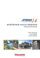 Couverture du livre « JFSMA 2014 ; systèmes multi-agents ; principe de parcimonie » de  aux éditions Cepadues