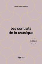 Couverture du livre « Les contrats de la musique (8e édition) » de Pierre-Marie Bouvery et Sandrine Nedellec aux éditions Cnm Editions