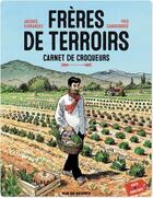 Couverture du livre « Frères de terroirs Tome 1 » de Ferrandez aux éditions Rue De Sevres