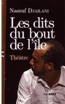 Couverture du livre « Les dits du bout de l'île » de Nassuf Djailani aux éditions Komedit