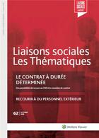 Couverture du livre « Le contrat a duree determinee - des possibilites de recours au cdd a la cessation du contrat » de Doumayrou/Limou aux éditions Liaisons