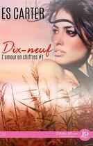 Couverture du livre « Dix-neuf - l'amour en chiffres #1 » de E.S. Carter aux éditions Juno Publishing