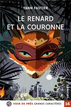 Couverture du livre « Le renard et la couronne - 2 volumes » de Yann Fastier aux éditions Voir De Pres