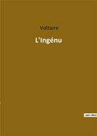 Couverture du livre « L'ingenu » de Voltaire aux éditions Culturea