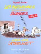 Couverture du livre « Les Meilleures Blagues Sur Internet T.4 » de Michael Dupont aux éditions Marabout