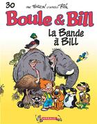 Couverture du livre « Boule & Bill Tome 30 : la bande à Bill » de Laurent Verron et Collectif aux éditions Dargaud