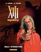 Couverture du livre « XIII Mystery Tome 6 : Billy Stockton » de Laurent-Frederic Bollee et Steve Cuzor aux éditions Dargaud
