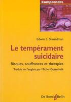 Couverture du livre « Temperament suicidaire » de Edwin S. Sheidman aux éditions Belin Education