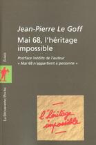 Couverture du livre « Mai 68 L'Heritage Impossible » de Jean-Pierre Le Goff aux éditions La Decouverte