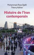 Couverture du livre « Histoire de l'Iran contemporain » de Mohammed-Reza Djalili et Thierry Kellner aux éditions La Decouverte