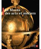 Couverture du livre « Le musée des arts et métiers » de  aux éditions Reunion Des Musees Nationaux