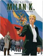 Couverture du livre « Milan K. t.3 ; la guerre des Silovikis » de Corentin et Sam Timel aux éditions Humanoides Associes