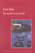 Couverture du livre « Les îles, du mythe à la réalité » de Monique Pelletier aux éditions Cths Edition