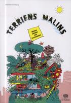 Couverture du livre « Terriens malins ; missions spéciales pour éco-aventuriers » de Vincent Bergier et Delphine Grinberg aux éditions Le Pommier