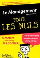 Couverture du livre « Le management pour les nuls (2e édition) » de Bob Nelson et Peter Economy aux éditions First
