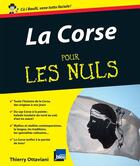 Couverture du livre « La Corse pour les nuls » de Thierry Ottaviani aux éditions First