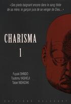 Couverture du livre « Charisma Tome 1 » de Nishizaki-T+Shindo-F aux éditions Delcourt