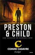 Couverture du livre « C comme cadavre » de Douglas Preston et Lincoln Child aux éditions Archipel