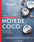 Couverture du livre « Les bienfaits de la noix de coco » de Emily Jonzen et Claire Winfield aux éditions Prisma