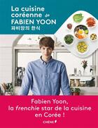 Couverture du livre « La cuisine coreenne de fabien yoon » de Yoon Fabien aux éditions Chene