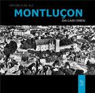 Couverture du livre « Montluçon » de Jean-Claude Combeau aux éditions Editions Sutton