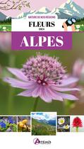 Couverture du livre « Fleurs des Alpes » de Alain Soubre aux éditions Artemis