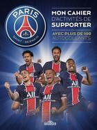 Couverture du livre « Paris Saint-Germain ; mon cahier d'activités de supporter » de  aux éditions Les Livres Du Dragon D'or