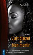 Couverture du livre « L'art discret de bien mentir » de Audren aux éditions City