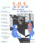Couverture du livre « S.o.s reseaux a domicile » de Ivens/Borgia aux éditions Ellipses
