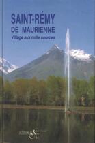 Couverture du livre « Saint-Remy De Maurienne » de Blanc Rochette aux éditions La Fontaine De Siloe