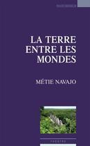 Couverture du livre « L'autre côté de la terre » de Metie Navajo aux éditions Espaces 34