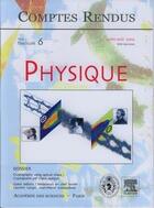 Couverture du livre « Comptes rendus academie des sciences, physique, t.5, fascicule 6, juil-aout 2004 : cryptography using » de  aux éditions Elsevier