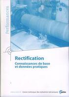 Couverture du livre « Rectification connaissances de base et données pratiques de performances 9q40 » de  aux éditions Cetim