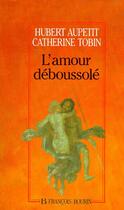 Couverture du livre « L'amour déboussolé » de Cathryn Tobin aux éditions Julliard